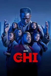 The Chi S07 (Episode 7 Added) | TV Series