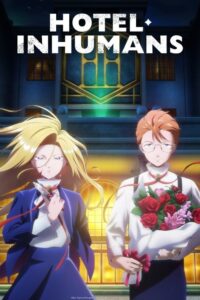 Hotel Inhumans S01 ( Episode 9 Added ) | Anime Series