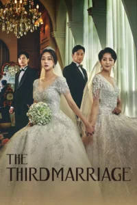 The Third Marriage S01 ( Episode 1 – 32 Added ) | Korean Series