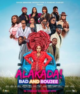 Alakada: Bad and Boujee (2024) – Nollywood Movie Alakada: Bad and Boujee (2024) – Nollywood Movie