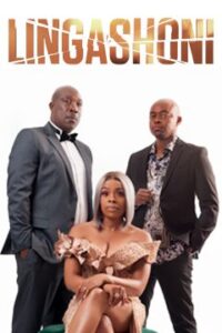 Lingashoni S02 (Episode 80 – 170 Added) – SA Series Lingashoni S02 (Episode 80 – 170 Added) – SA Series