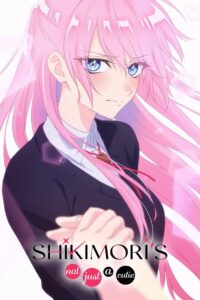 Shikimori’s Not Just a Cutie S01 ( Complete ) | Anime Series Shikimori’s Not Just a Cutie S01 ( Complete ) | Anime Series