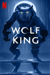 Wolf King S02 (Complete) | Anime Series Wolf King S02 (Complete) | Anime Series