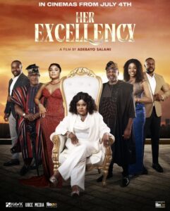 Her Excellency (2025) – Nollywood Movie Her Excellency (2025) – Nollywood Movie