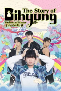 The Story of Bihyung: Enchanted Master of the Goblin S01 (Episode 5 – 6 Added) | Korean Series