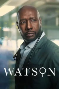 Watson S02 (Episode 2 Added) | TV Series Watson S02 (Episode 2 Added) | TV Series