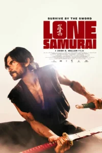 Lone Samurai (2025)