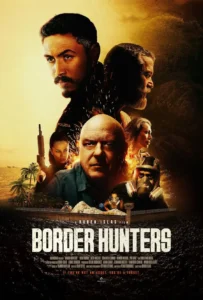 Border Hunters (2025)
