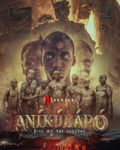 Anikulapo: The Ghoul Awakens S02 (Complete) | Nollywood Series