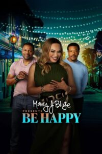 Mary J. Blige Presents Be Happy (2026)