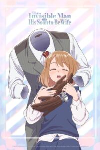The Invisible Man and His Soon-to-Be Wife S01 (Episode 1 – 8 Added) | Anime Series