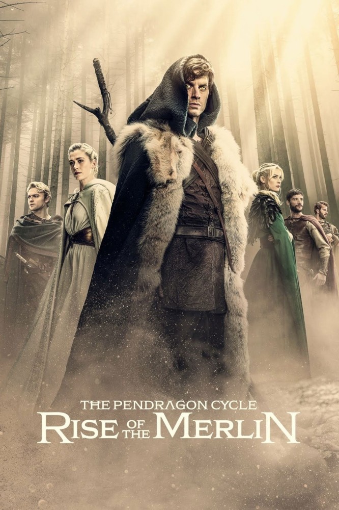 The Pendragon Cycle: Rise of the Merlin S01 (Episode 7 Added) | TV Series